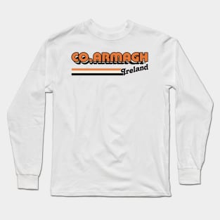 County Armagh / Retro Style Irish County Design Long Sleeve T-Shirt